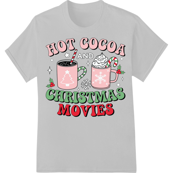 Cozy Up with Hot Cocoa & Xmas Movies - Festive DTF Print on white shirt - SUPERDTF-DTF Prints-DTF Transfers-Custom DTF Prints