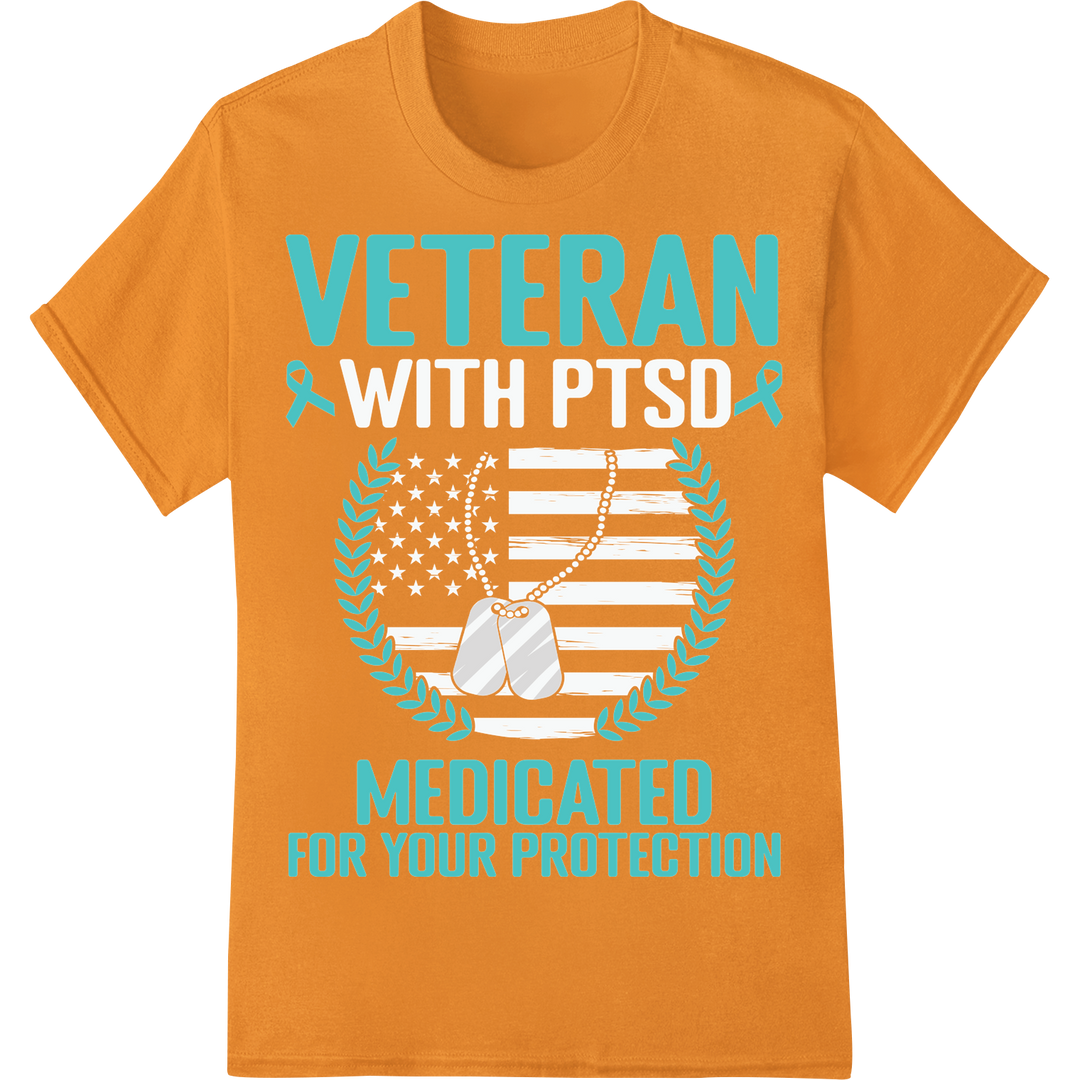 Veteran Medicated For Your Protection DTF Print Transfer on orange shirt - SUPERDTF-DTF Prints-DTF Transfers-Custom DTF Prints