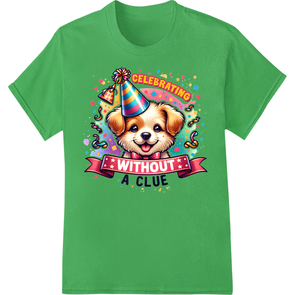 Adorable Pup's Clueless Birthday Celebration DTF Print on green shirt - SUPERDTF-DTF Prints-DTF Transfers-Custom DTF Prints