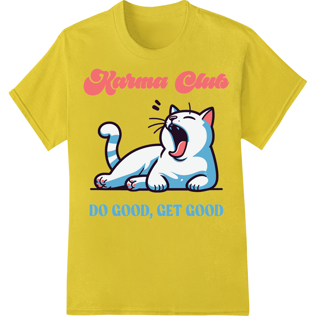 Hilarious Karma Club Cat DTF Print Heat Transfer on yellow shirt - SUPERDTF-DTF Prints-DTF Transfers-Custom DTF Prints