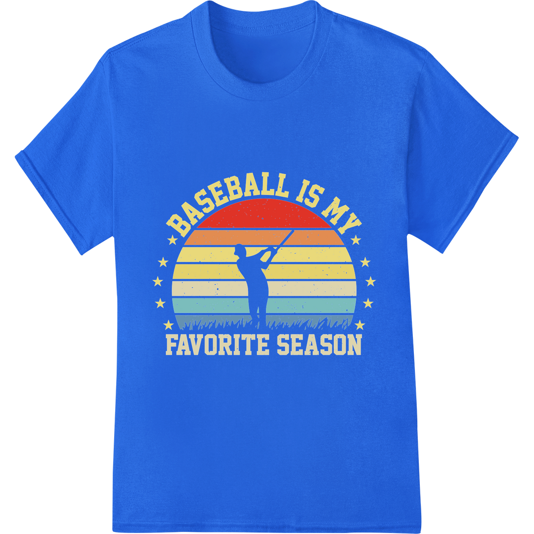 Knock It Out of the Park: 'Baseball is My Favorite Season' on blue shirt - SUPERDTF-DTF Prints-DTF Transfers-Custom DTF Prints