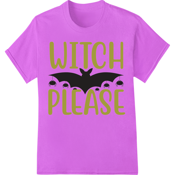 Vibrant custom apparel print on Witchy Halloween 'WITCH PLEASE' DTF Print Heat Transfer