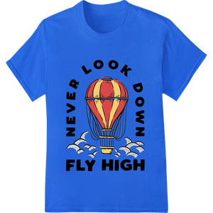 Soar High: Inspirational Hot Air Balloon DTF Print enhanced with professional custom garment printing