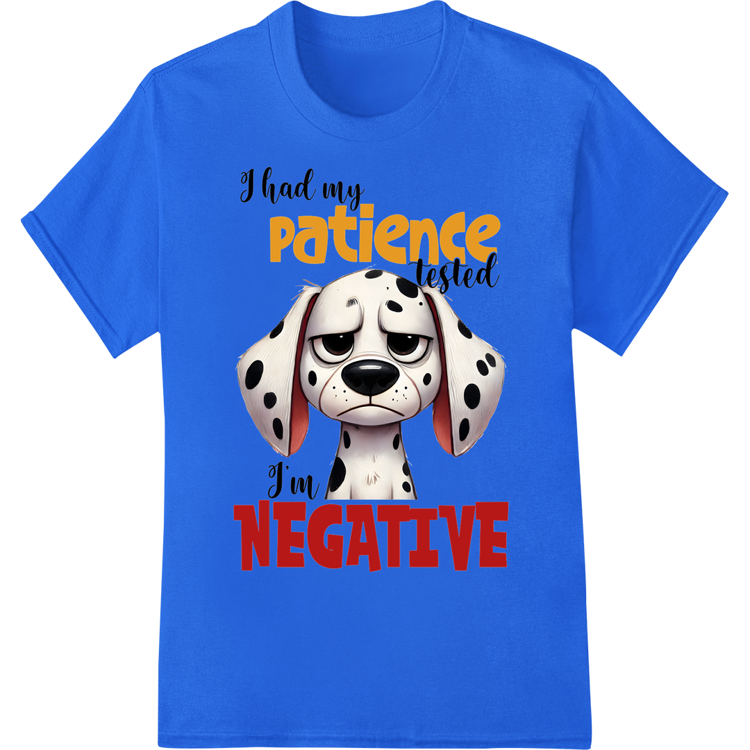 Hilarious 'Patience Tested' Grumpy Dog DTF Print Transfer on blue shirt - SUPERDTF-DTF Prints-DTF Transfers-Custom DTF Prints