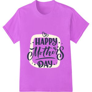 Premium quality digital printing on Heartfelt Mother's Day Typography Print for Personalized Gifts