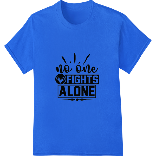 No One Fights Alone | Police Quote DTF Print Heat Transfer on blue shirt - SUPERDTF-DTF Prints-DTF Transfers-Custom DTF Prints