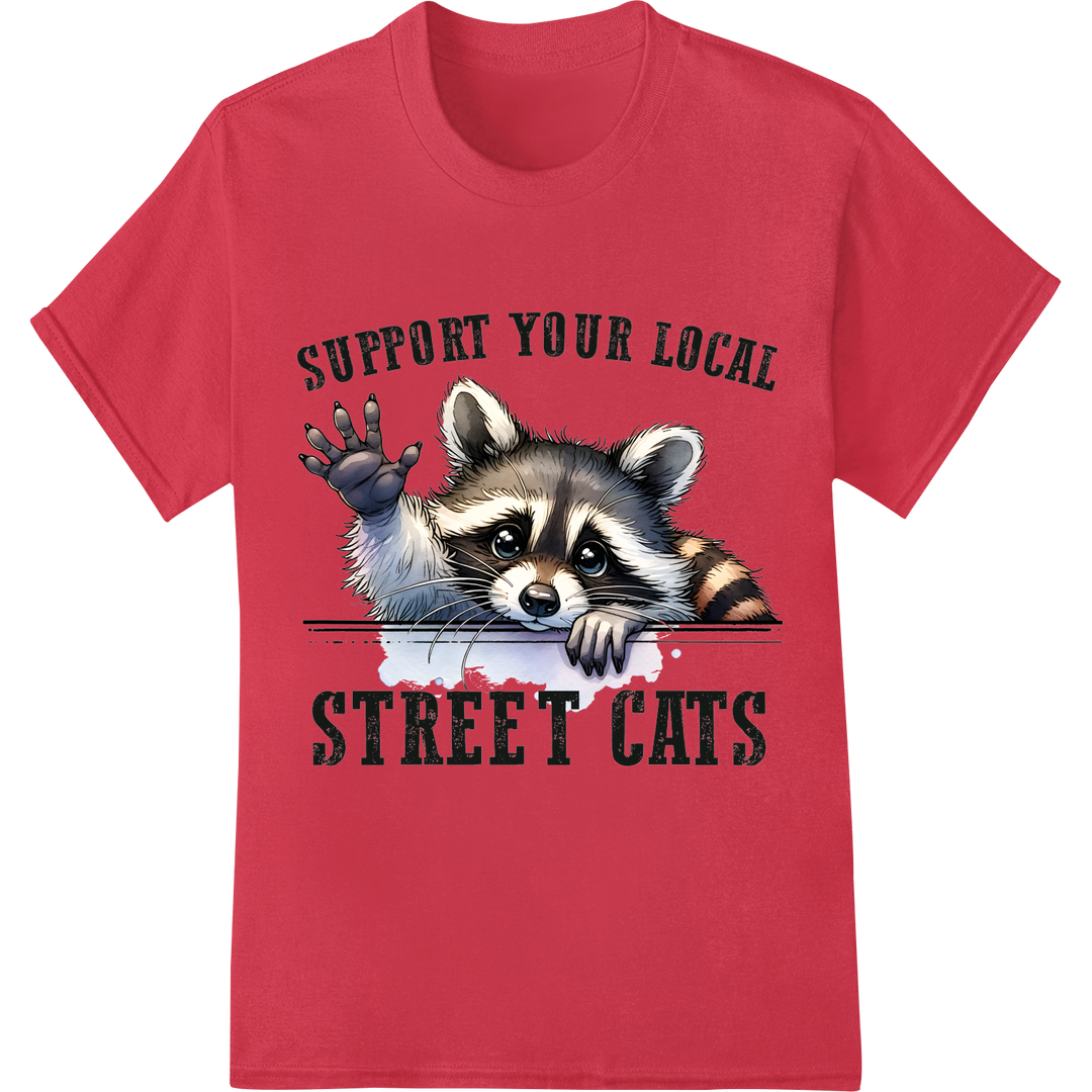 Hilarious Raccoon "Support Local Street Cats" DTF Transfer on red shirt - SUPERDTF-DTF Prints-DTF Transfers-Custom DTF Prints