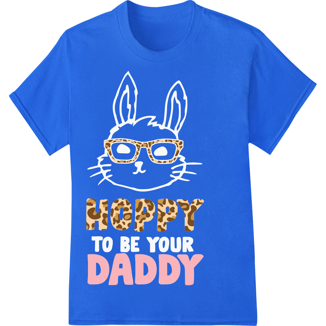 Wild Easter Style: Leopard 'HOPPY DADDY' DTF Print Transfer on blue shirt - SUPERDTF-DTF Prints-DTF Transfers-Custom DTF Prints