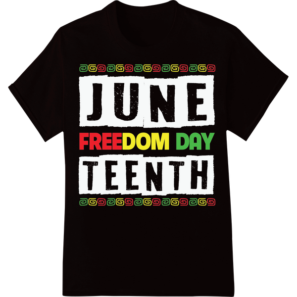 Vibrant FREEDOM DAY Juneteenth DTF Print Heat Transfer on black shirt - SUPERDTF-DTF Prints-DTF Transfers-Custom DTF Prints