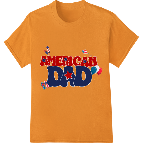 Patriotic 'AMERICAN DAD' 4th of July DTF Print Heat Transfer on orange shirt - SUPERDTF-DTF Prints-DTF Transfers-Custom DTF Prints