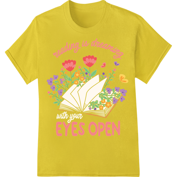 Dreaming with Eyes Open: Book Lover's Floral DTF Print on yellow shirt - SUPERDTF-DTF Prints-DTF Transfers-Custom DTF Prints