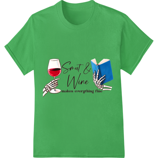 Witty 'Smart & Wine makes everything fine' Skeleton DTF Print on green shirt - SUPERDTF-DTF Prints-DTF Transfers-Custom DTF Prints