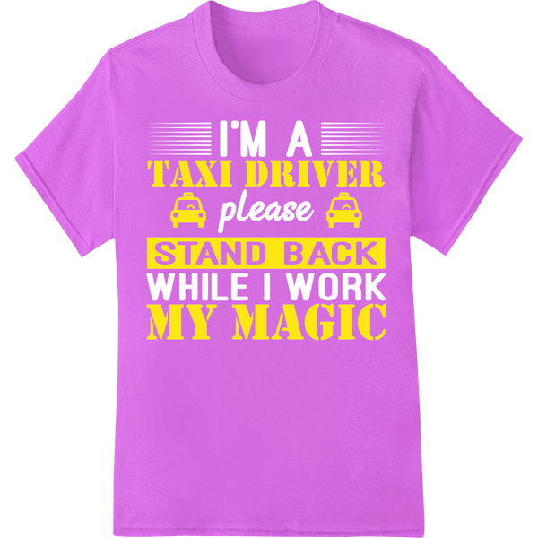 Stand Back My Magic - Taxi Driver Inspired DTF Print on purple shirt - SUPERDTF-DTF Prints-DTF Transfers-Custom DTF Prints