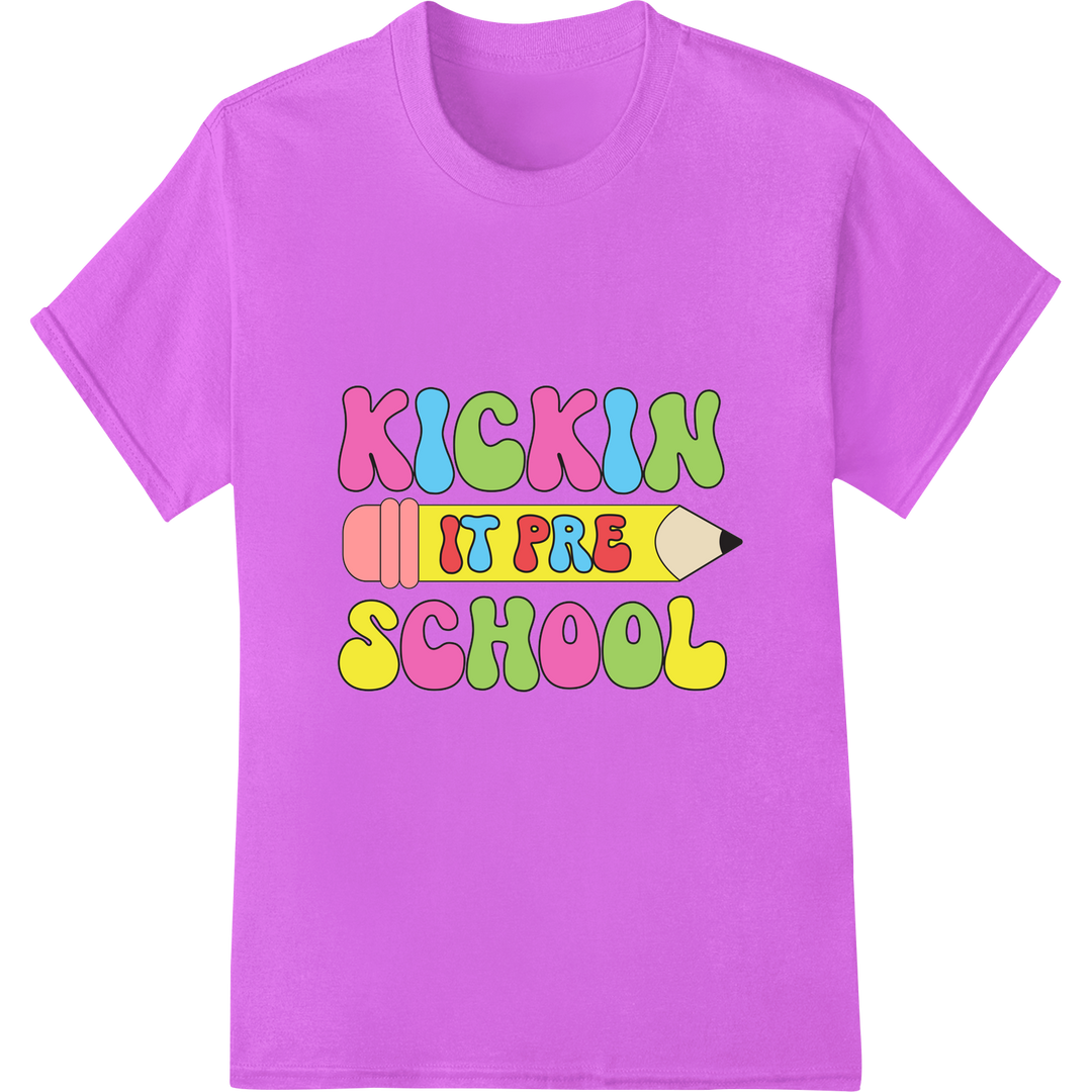 Kickin' It Pre School: Fun DTF Print for Teachers & Kids on purple shirt - SUPERDTF-DTF Prints-DTF Transfers-Custom DTF Prints