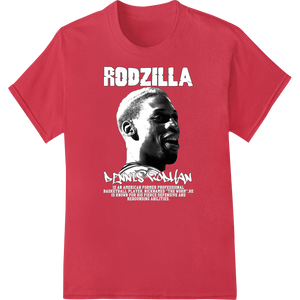 Premium quality DTF printing service on RODZILLA: The Unstoppable Force of Basketball