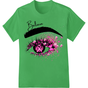 Believe in a Cure: Breast Cancer Awareness Eye Design on green shirt - SUPERDTF-DTF Prints-DTF Transfers-Custom DTF Prints