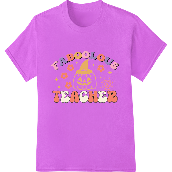 Fabulous Teacher Halloween DIY Heat Transfer Print made with premium garment printing