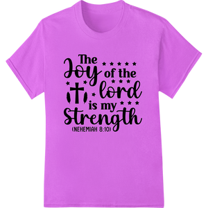 Innovative digital printing design on Inspirational Faith DTF Print Heat Transfer - Nehemiah 8:10