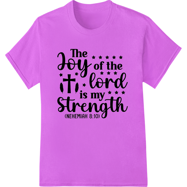 Black and white DTF print heat transfer design with Bible verse Nehemiah 8:10 'Do not grieve, for the joy of the Lord is...