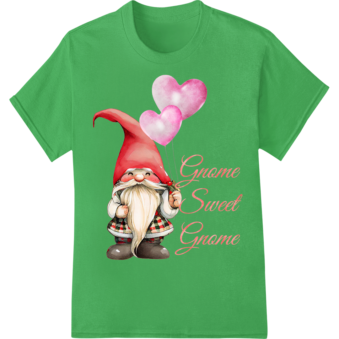 Adorable Gnome Valentine's Day DTF Print | Gnome Sweet Gnome on green shirt - SUPERDTF-DTF Prints-DTF Transfers-Custom DTF Prints