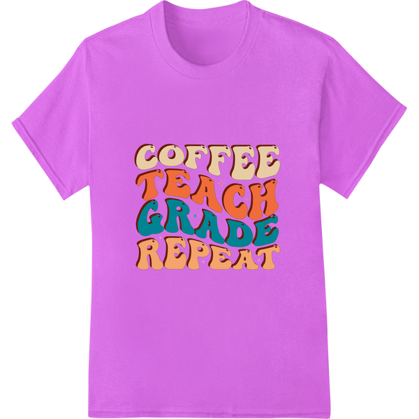 Retro 'Coffee Teach Grade Repeat' DTF Print Heat Transfer on purple shirt - SUPERDTF-DTF Prints-DTF Transfers-Custom DTF Prints