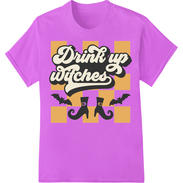 Innovative custom garment printing design on Wicked Fun 'Drink Up Witches' Halloween DTF Print Transfer