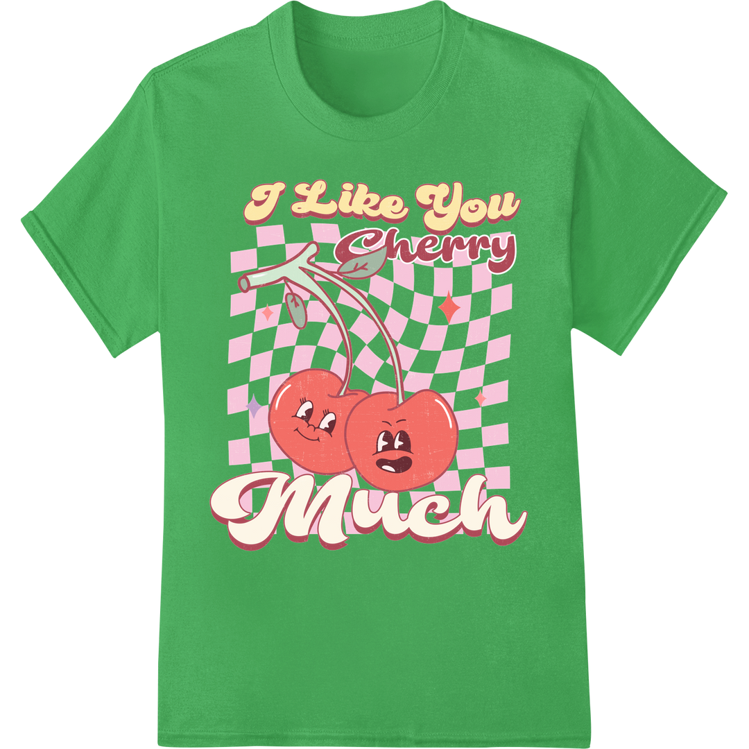 Retro 'I Like You Cherry Much' Valentine's DTF Print Transfer on green shirt - SUPERDTF-DTF Prints-DTF Transfers-Custom DTF Prints