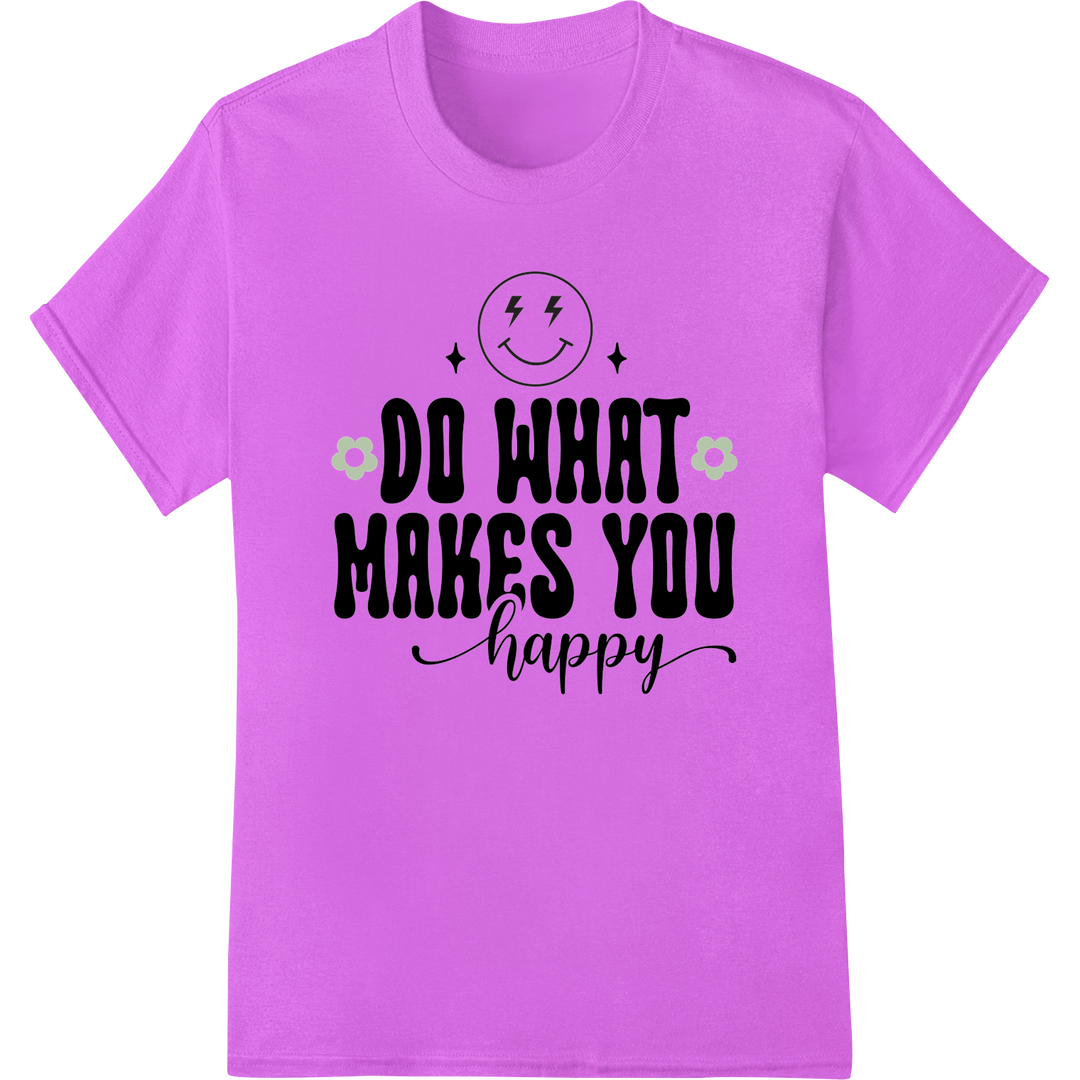 Inspirational "DO WHAT MAKES YOU happy" DTF Print Heat Transfer on purple shirt - SUPERDTF-DTF Prints-DTF Transfers-Custom DTF Prints