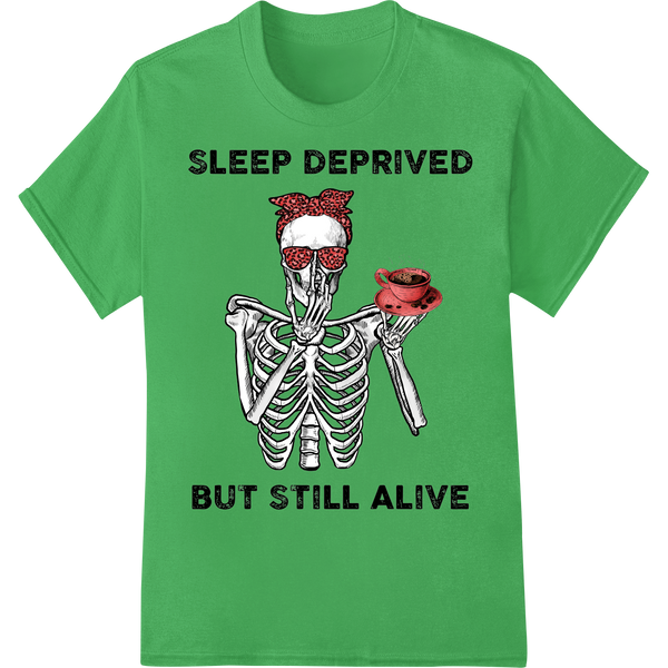 Skeleton Coffee Lover DTF Print Heat Transfer | Snarky Mom on green shirt - SUPERDTF-DTF Prints-DTF Transfers-Custom DTF Prints