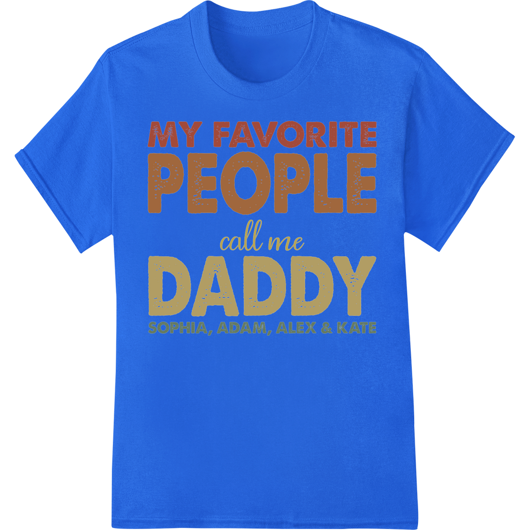 Retro "My Favorite People Call Me Daddy" Personalized DTF Print on blue shirt - SUPERDTF-DTF Prints-DTF Transfers-Custom DTF Prints