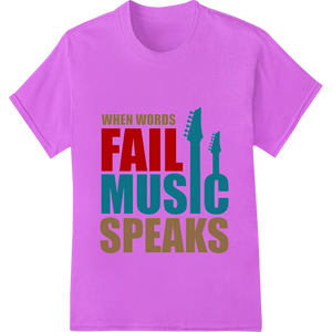 Music Speaks When Words Fail: Inspiring DTF Print Design featuring professional DTF printing experts