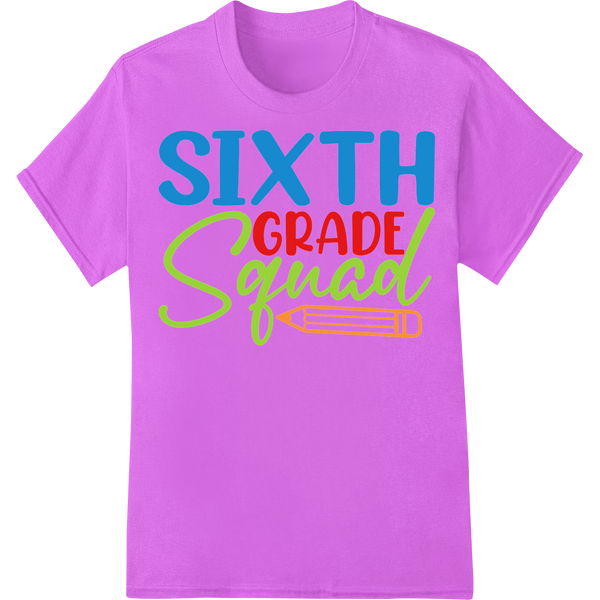 Vibrant "SIXTH GRADE Squad" Back-to-School DTF Print Transfer on purple shirt - SUPERDTF-DTF Prints-DTF Transfers-Custom DTF Prints