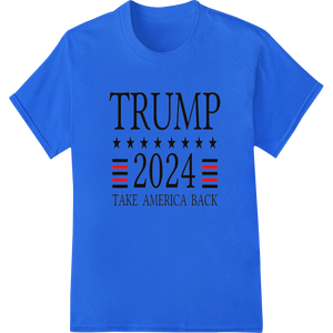 TRUMP 2024: Bold Campaign DTF Print Heat Transfer enhanced with professional DTF heat transfers