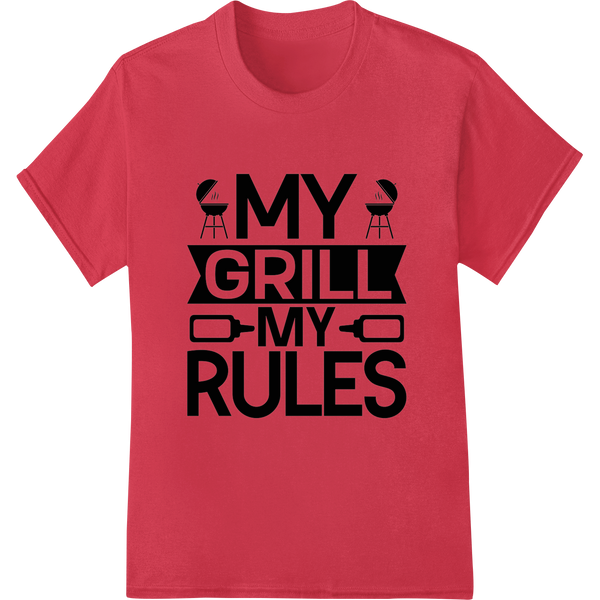 Bold 'MY GRILL MY RULES' DTF Print for Grilling Enthusiasts on red shirt - SUPERDTF-DTF Prints-DTF Transfers-Custom DTF Prints