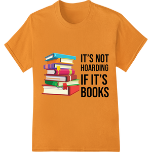 Cutting-edge innovative apparel printing featured on Witty Book Lover DTF Print Heat Transfer | Super DTF