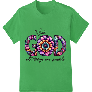 Inspirational Floral Faith Mandala - With God All Is Possible - High-quality dtf printer