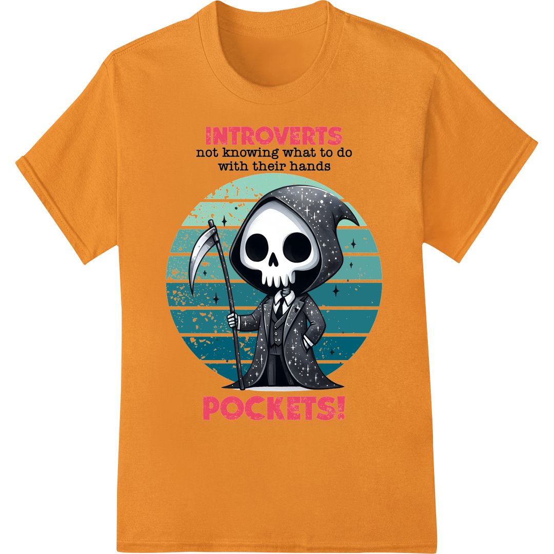 Witty Grim Reaper Introvert Humor DTF Print Heat Transfer on orange shirt - SUPERDTF-DTF Prints-DTF Transfers-Custom DTF Prints