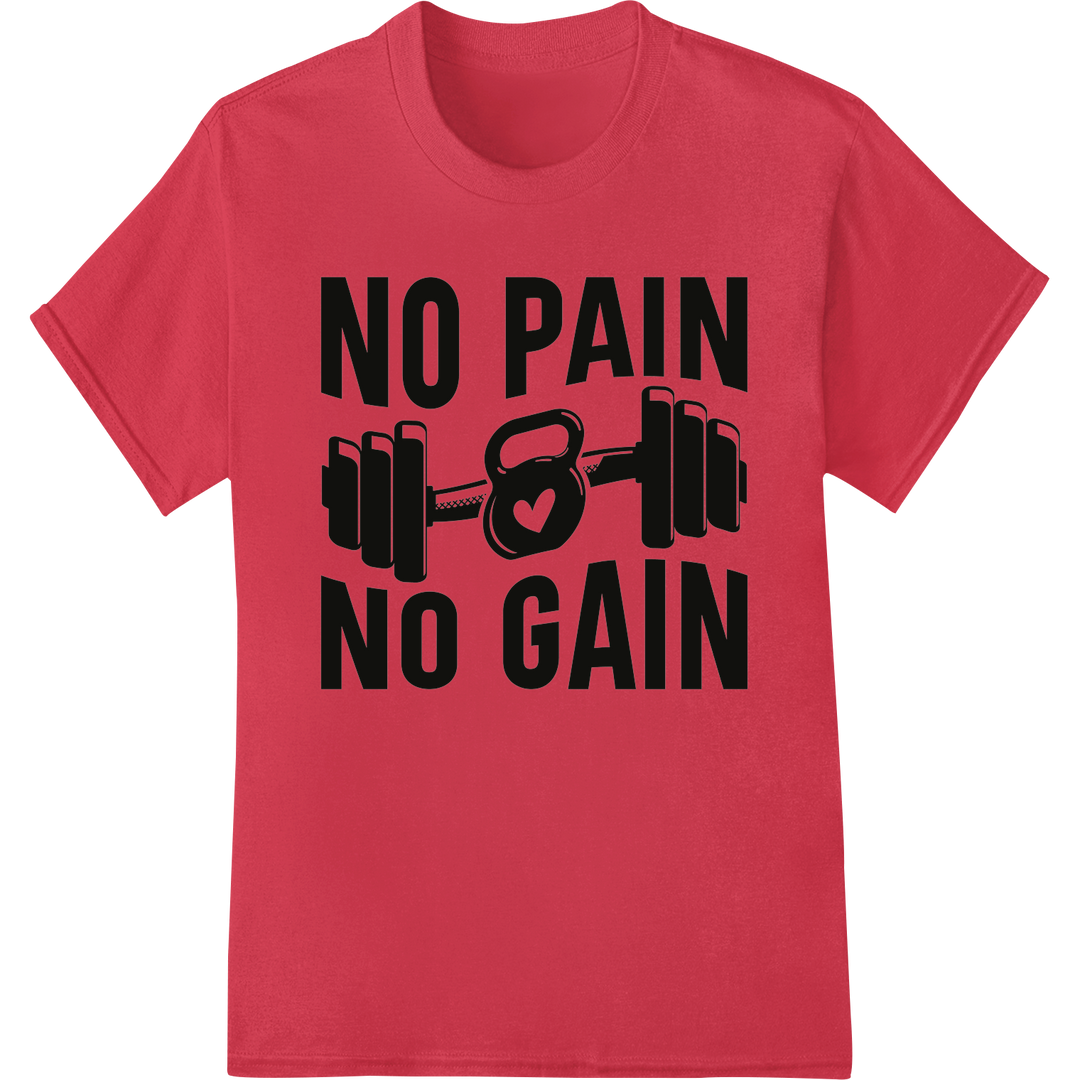 No Pain No Gain: Motivational DTF Print Heat Transfer on red shirt - SUPERDTF-DTF Prints-DTF Transfers-Custom DTF Prints