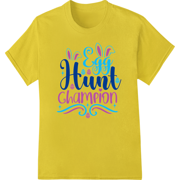 Vibrant 'Egg Hunt Champion' Easter Typography DTF Print on yellow shirt - SUPERDTF-DTF Prints-DTF Transfers-Custom DTF Prints