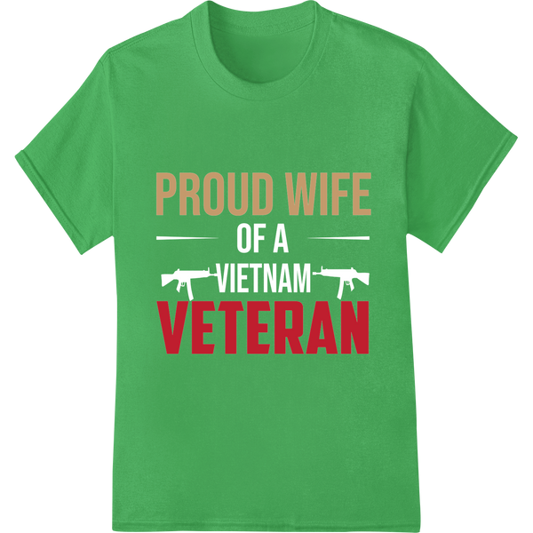 Proud Veteran's Wife: Bold DTF Print Heat Transfer on green shirt - SUPERDTF-DTF Prints-DTF Transfers-Custom DTF Prints