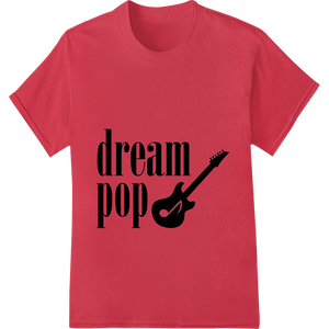 Dream Pop: Unleash Your Musical Style with Bold Design enhanced with professional dtf printer