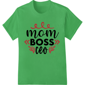 Personalized bulk t-shirt printing design for Mom Boss CEO: Empowering DTF Print for Hardworking Moms