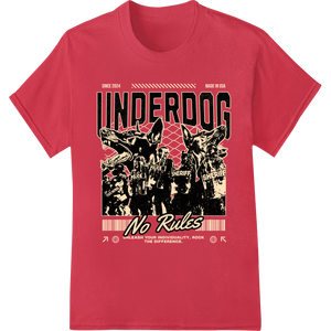 Innovative custom merchandise design on Underdog No Rules: Unleash Your Inner Rebel