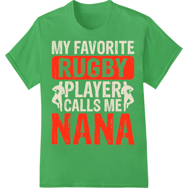 Rugby-Loving Nana's Must-Have: Bold DTF Print Heat Transfer on green shirt - SUPERDTF-DTF Prints-DTF Transfers-Custom DTF Prints