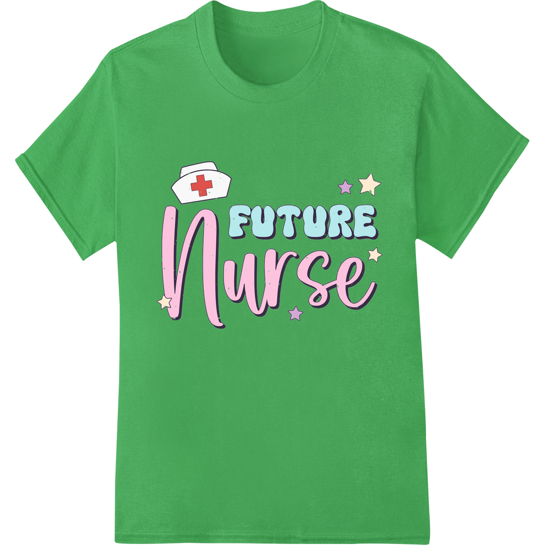 Inspire Future Nurses: Colorful DTF Print Heat Transfer on green shirt - SUPERDTF-DTF Prints-DTF Transfers-Custom DTF Prints