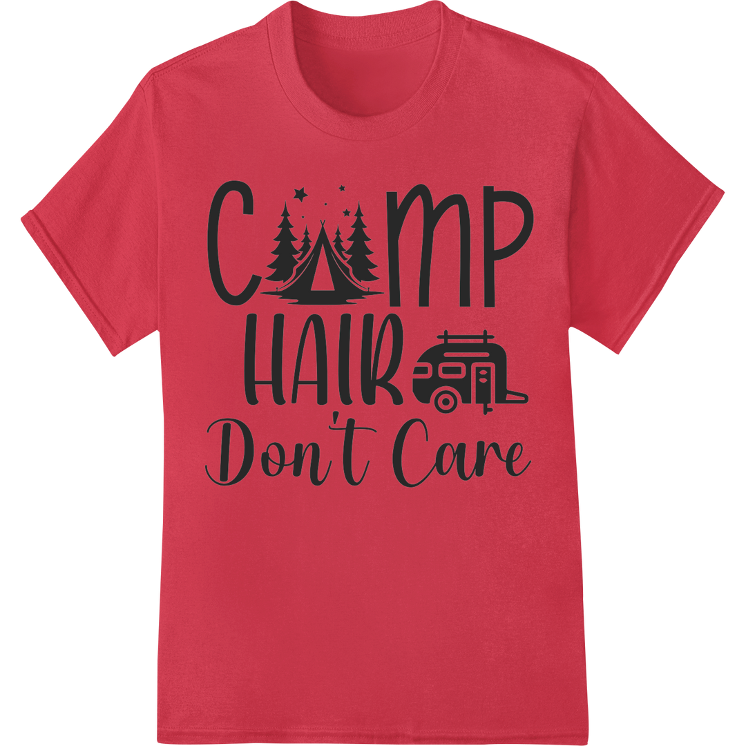 Camp Hair Don't Care: Outdoor Adventure DTF Print Transfer on red shirt - SUPERDTF-DTF Prints-DTF Transfers-Custom DTF Prints