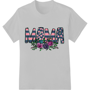 Unique vibrant DTF prints for Floral 'MAMA' Mother's Day DTF Print Transfer