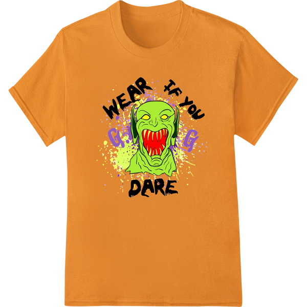 Premium quality DTF printing service on Monstrous Halloween Horror 'WEAR IF YOU DARE' DTF Print