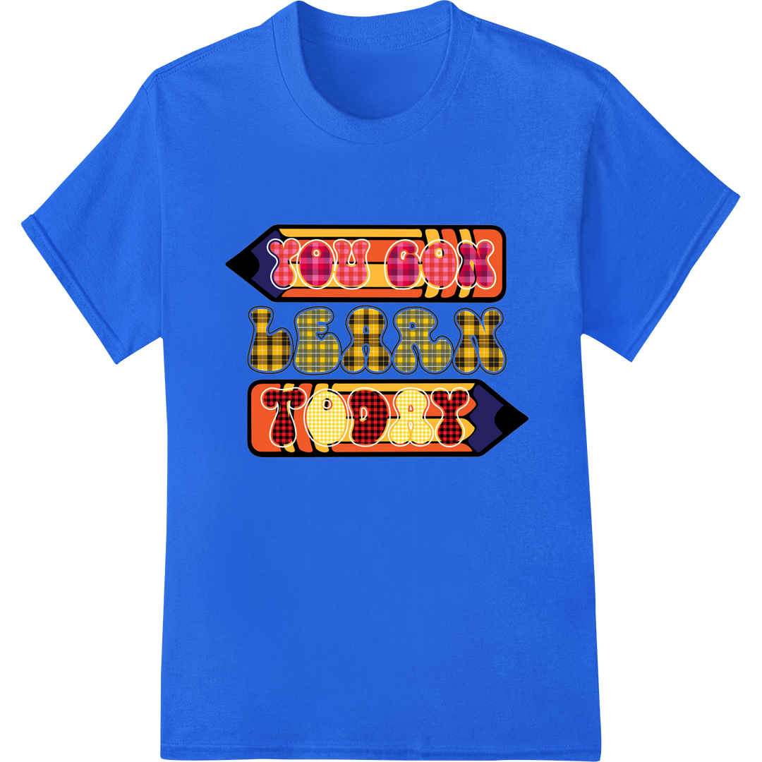 Retro 'You Can Learn Today' Teacher DTF Print Heat Transfer on blue shirt - SUPERDTF-DTF Prints-DTF Transfers-Custom DTF Prints