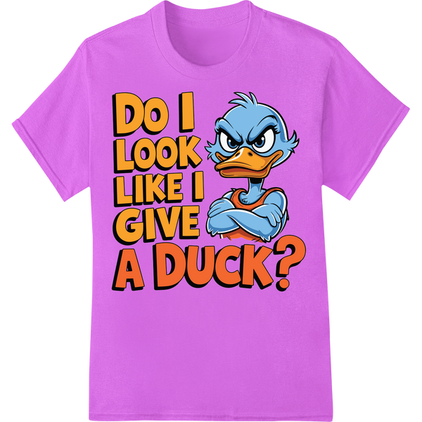 Sassy Duck Says: Do I Look Like I Give A Duck? Funny DTF Print on purple shirt - SUPERDTF-DTF Prints-DTF Transfers-Custom DTF Prints